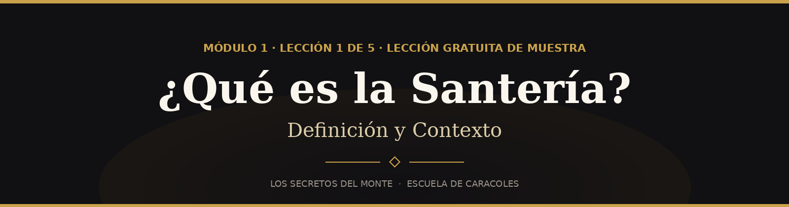 Módulo 1, Lección 1: ¿Qué es la Santería?